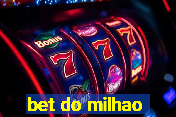 bet do milhao